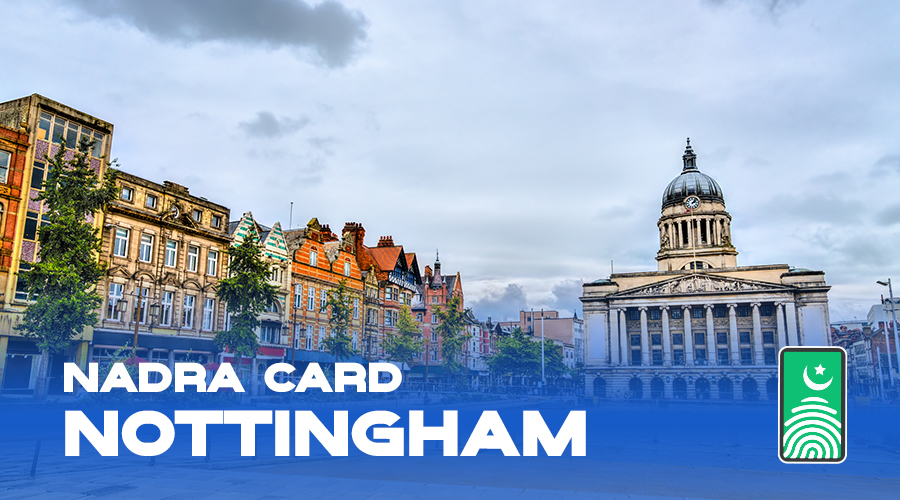 Nadra Card Nottingham - Apply Nadra Card Renewal Nottingham UK